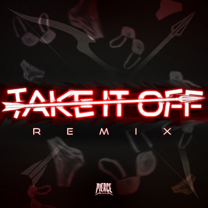 TAKE IT OFF (PIERCE FLIP)