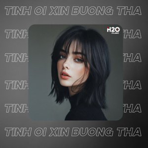 Tình Ơi Xin Buông Tha (Remix House)
