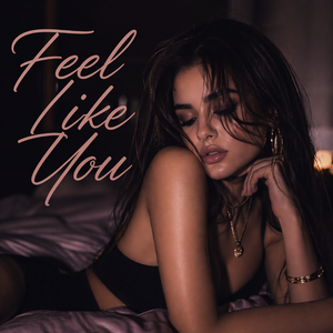 Feel like You
