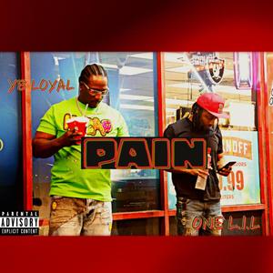 PAIN (feat. YB Loyal)