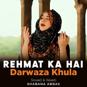 Rehmat Ka Hai Darwaza Khula Lofi