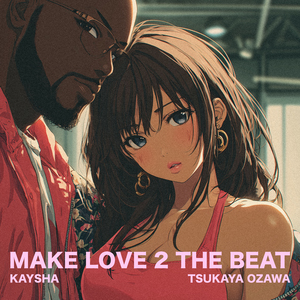 Make love 2 the beat