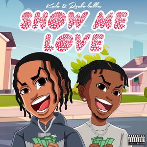 Show me love (feat. Rocko Ballin)