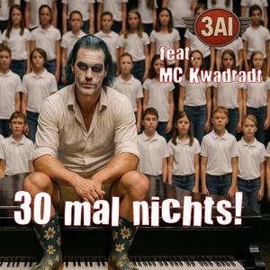 30 Mal nichts (COP30 Song) (feat. MC Kwadradt)