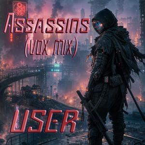 Assassins (Vox Mix)