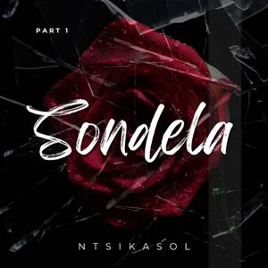 Sondela, Pt. 1