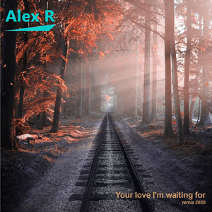 Your love I'm waiting for