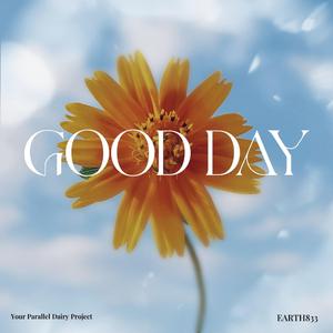 Good Day (ดีใจนะ...ที่ได้เจอ)