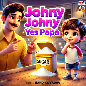 Johny Johny Yes Papa
