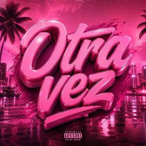 OTRA VEZ