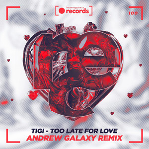 Too Late For Love (Andrew Galaxy Extended Remix)