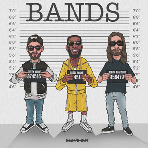 Bands (feat. Gucci Mane)