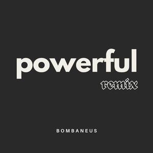 powerful (remix)