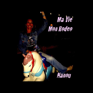 Ma vie, mon rodeo