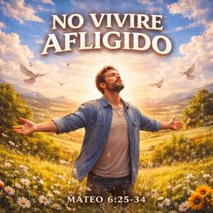 No Viviré Afligido