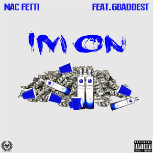 I'm On (feat. G Baddest)