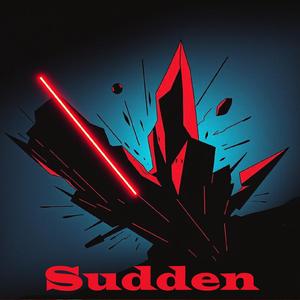 Sudden