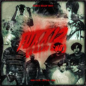 Fukk12 (Killin' Shit)