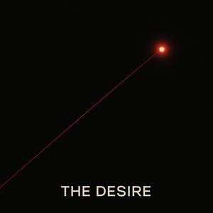 The Desire