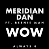 Meridian Dan - WOW