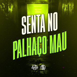 Senta no Palhaço Mau