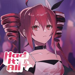 Had It All (feat. Kasane Teto)