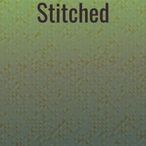 Stitched
