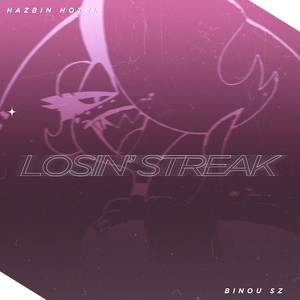 Losin' Streak (Hazbin Hotel)