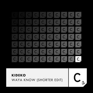 Waya Know (Shorter Edit)