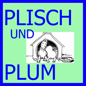 Plisch und Plum: Teil 6