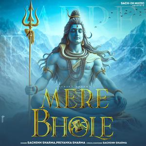 Mere Bhole (The Truth) (feat. Priyanka Sharma)