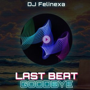 Last Beat Goodbye