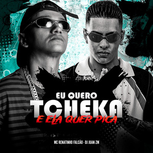 Eu Quero Tcheka e Ela Quer Pica
