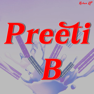 Preeti B