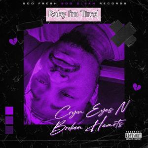 Baby I'm Tired (feat. Ed Sicario)
