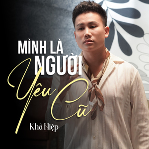 Mình Là Người Yêu Cũ