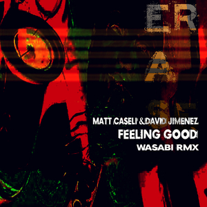 Feeling Good (Wasabi Rmx)