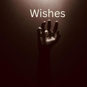 Wishes