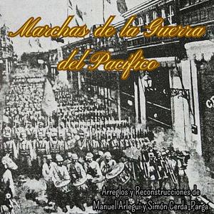 "Entrada a Lima": Marcha Triunfal del Ejército de Chile