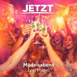 Mädelsabend (viel Hugo)