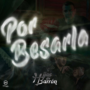 Por Besarla