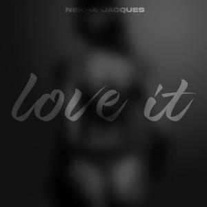 Love it (wth jvcques)