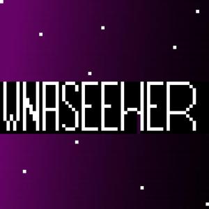 yhuuee (wana see er)