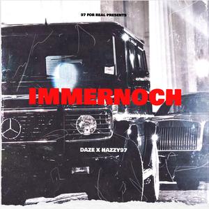 IMMERNOCH (feat. Hazzy97)