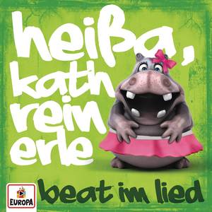 Heißa, Kathreinerle (Beat im Lied)