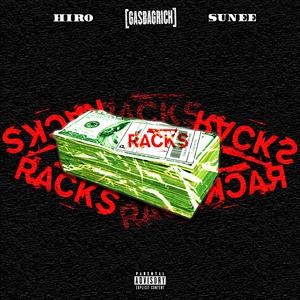 Racks (feat. WVVSET HIRO, GASBAG RICH & DJ HORSE)