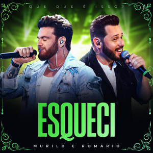 Esqueci (Que Que É Isso?, Ao Vivo)