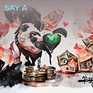 Say A