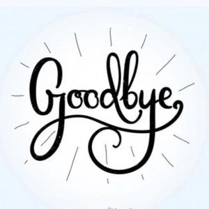 Goodbyeee