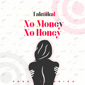 No Money No Honey (Live)